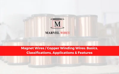 Magnet Wires / Winding Wires: